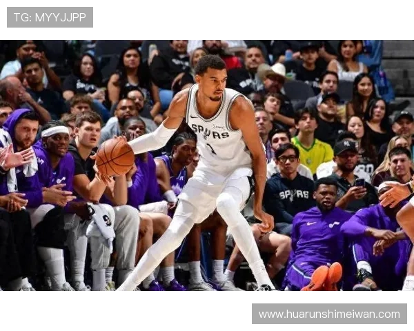 以塞翁失马为喻文班下场三分如雨爆发砍下29分11板9帽助马刺加时逆转取胜